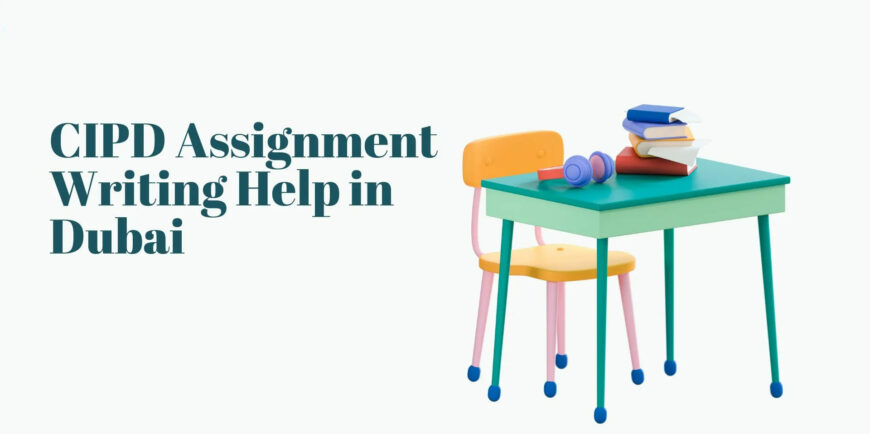 CIPD Assignment Help in UAE | Online CIPD Company