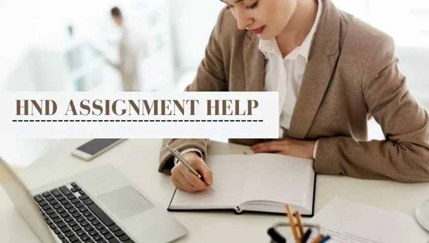 Online HND Assignment Help in Australia From Experts