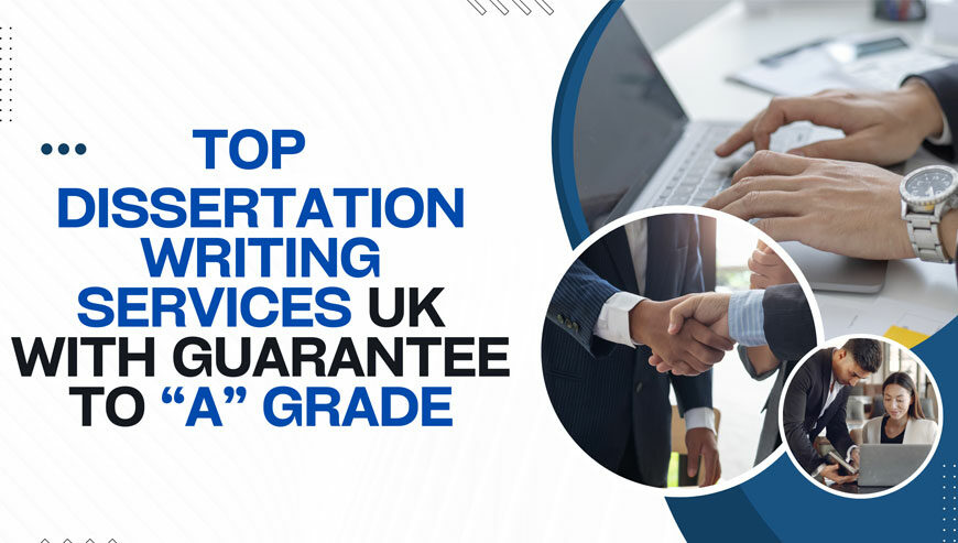 Buy Dissertation Services by Legit UK Academic Writers