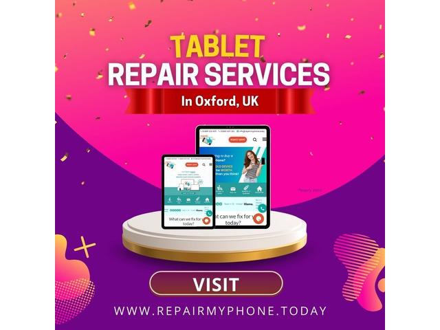 Affordable tablet repair solutions at Repair My Phone Today in Oxford